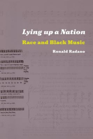 Книга Lying up a Nation Ronald M. Radano