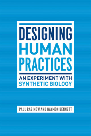 Book Designing Human Practices Paul Rabinow