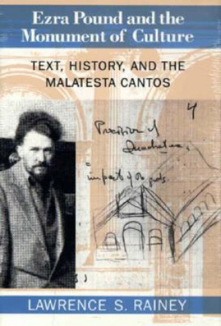 Carte Ezra Pound and the Monument of Culture Lawrence S. Rainey