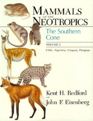 Książka Mammals of the Neotropics Kent H. Redford