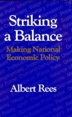 Kniha Striking a Balance Albert Rees