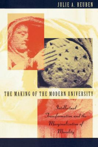 Kniha Making of the Modern University Julie A. Reuben