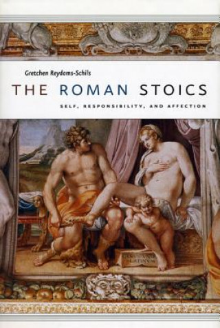 Kniha Roman Stoics Gretchen Reydams-Schils