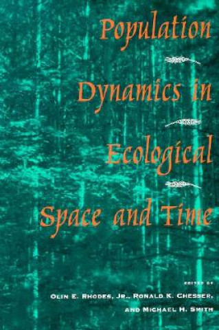 Könyv Population Dynamics in Ecological Space and Time Olin E. Rhodes