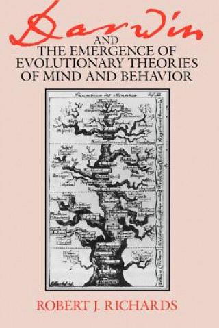 Книга Darwin and the Emergence of Evolutionary Theories of Mind and Behavior Robert J. Richards