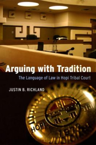 Kniha Arguing with Tradition Justin B. Richland