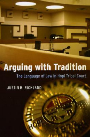 Книга Arguing with Tradition Justin B. Richland