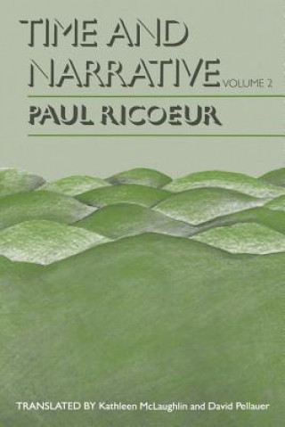 Книга Time and Narrative, Volume 2 Paul Ricoeur