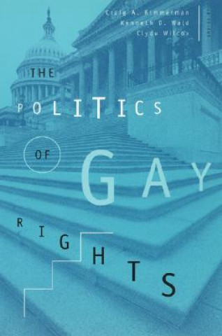 Book Politics of Gay Rights Craig A. Rimmerman