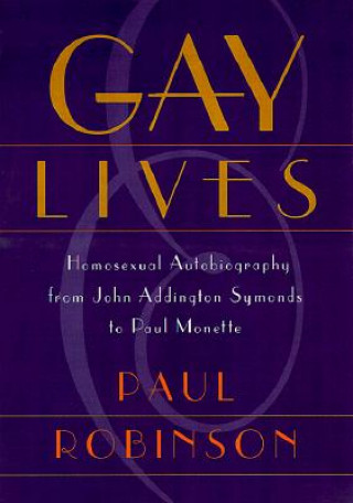 Kniha Gay Lives Paul Robinson