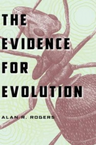 Knjiga Evidence for Evolution Alan R. Rogers