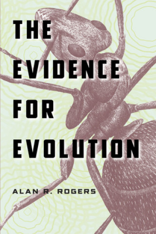 Knjiga Evidence for Evolution Alan R. Rogers