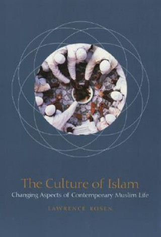 Carte Culture of Islam Lawrence Rosen