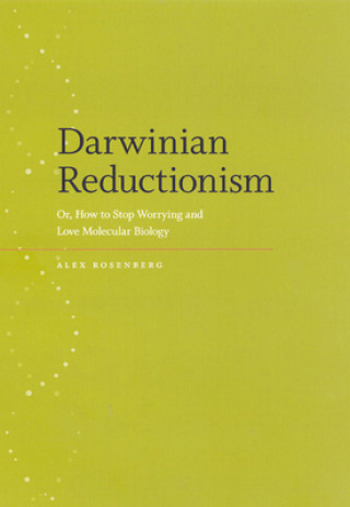 Книга Darwinian Reductionism Alexander Rosenberg