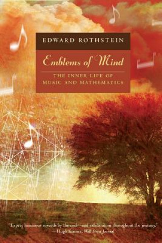 Carte Emblems of Mind - The Inner Life of Music and Mathematics Edward Rothstein