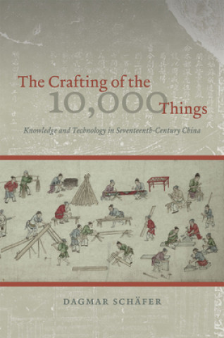 Kniha Crafting of the 10,000 Things Dagmar Schafer