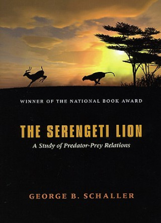 Kniha Serengeti Lion - A Study of Predator-Prey Relations George B. Schaller