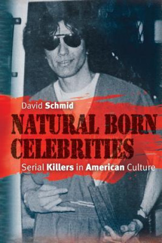 Kniha Natural Born Celebrities David Schmid