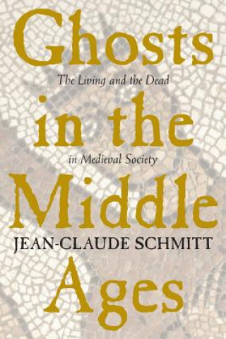 Buch Ghosts in the Middle Ages Jean-Claude Schmitt