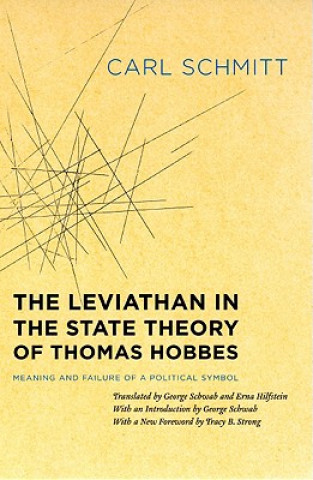 Książka Leviathan in the State Theory of Thomas Hobbes Carl Schmitt