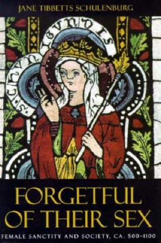 Livre Forgetful of Their Sex Jane Tibbetts Schulenburg