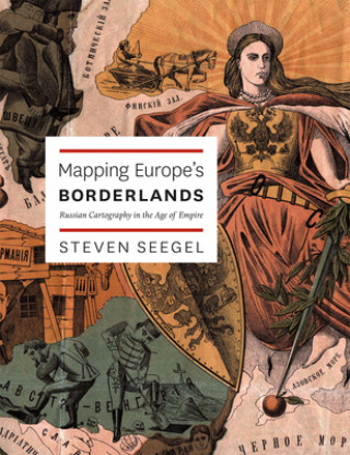 Knjiga Mapping Europe's Borderlands Steven Seegel