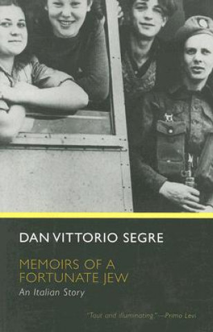 Kniha Memoirs of a Fortunate Jew Dan Vittorio Segre