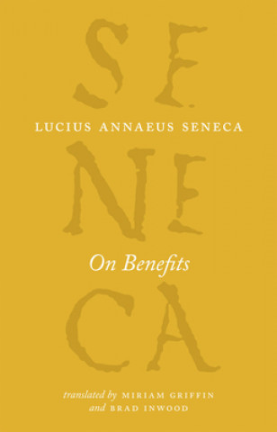 Carte On Benefits Lucius Annaeus Seneca