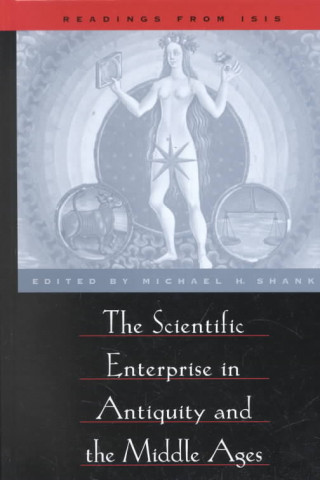 Carte Scientific Enterprise in Antiquity and the Middle Ages Michael H. Shank