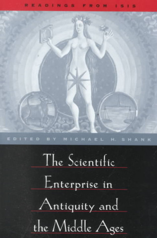 Carte Scientific Enterprise in Antiquity and the Middle Ages Michael H. Shank