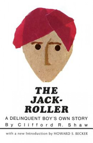 Könyv Jack-Roller Clifford R. Shaw