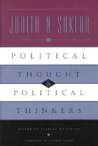 Carte Political Thought and Political Thinkers Judith N. Shklar