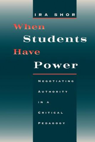 Buch When Students Have Power Ira Shor