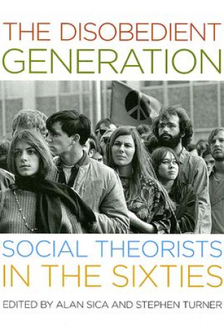 Könyv Disobedient Generation Alan Sica