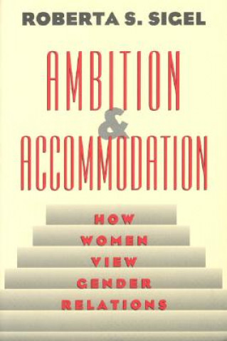 Carte Ambition and Accommodation Roberta S. Sigel