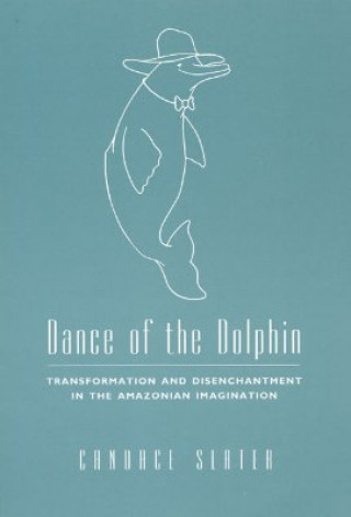 Книга Dance of the Dolphin Candace Slater