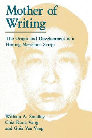 Książka Mother of Writing William A. Smalley