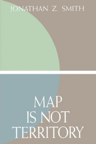 Könyv Map is not Territory Jonathan Z. Smith