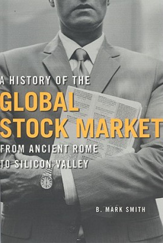Kniha History of the Global Stock Market B.M. Smith