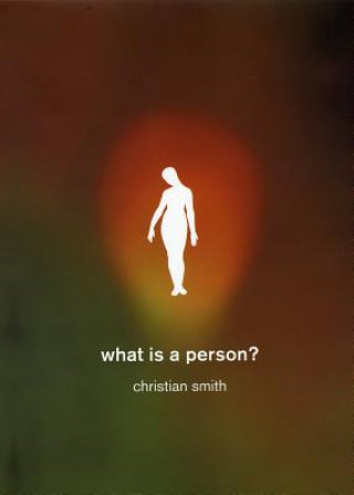 Book What Is a Person? Christian Smith