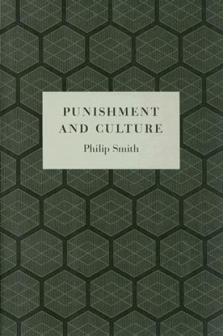 Kniha Punishment and Culture Philip Smith