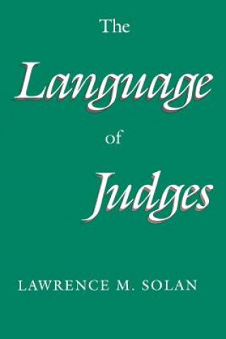Könyv Language of Judges Lawrence M. Solan