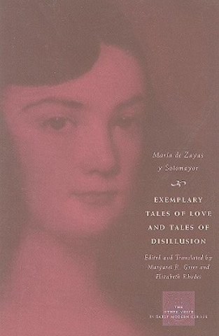 Książka Exemplary Tales of Love and Tales of Disillusion Maria de Zayas y Sotomayor