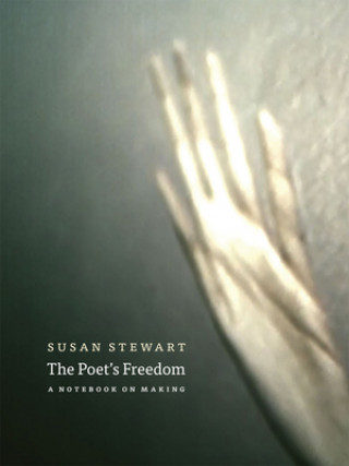 Kniha Poet's Freedom Susan Stewart