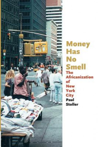 Kniha Money Has No Smell Paul Stoller