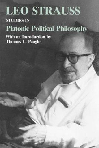 Книга Studies in Platonic Political Philosophy Leo Strauss