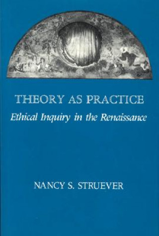 Libro Theory as Practice Nancy S. Struever