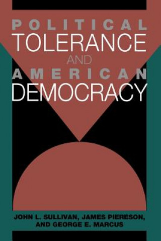 Könyv Political Tolerance and American Democracy John L. Sullivan