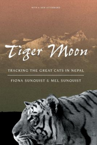 Kniha Tiger Moon Fiona Sunquist