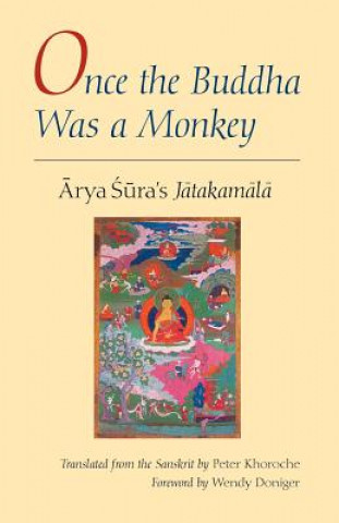 Kniha Once the Buddha Was a Monkey Arya Sura